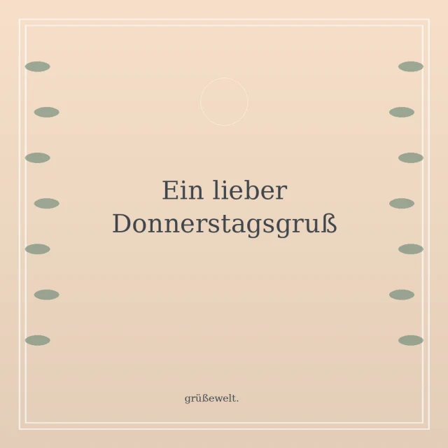 Ein lieber Donnerstagsgruß – Grußkarte mit botanischem Rahmen